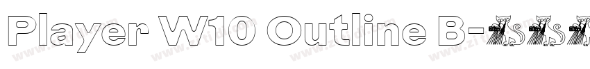 Player W10 Outline B字体转换 Player W10 Outline B字体转换